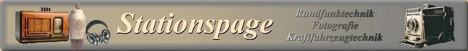 Stationspage – Dampfmaschinen – Oldtimer – Rundfunktechechnik – Fotografie
